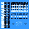 Unbreakable (with Sam Gray) by TELYKast iTunes Track 1