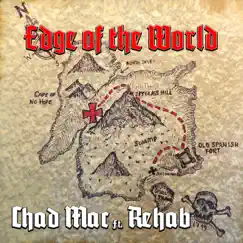 Edge of the World - Single (feat. Rehab) - Single by Chad Mac album reviews, ratings, credits