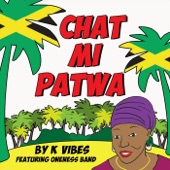 Chat Mi Patwa (feat. Oneness Band) artwork