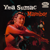 Mambo! - Yma Sumac