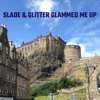 Slade & Glitter Glammed Me Up