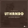 Stream & download Uthando (feat. Zakes Bantwini) [Shimza Remix] - Single