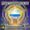 Gateways to Serenity album lyrics, reviews, download