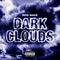 Dark Clouds - Single