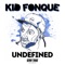 Undefined (Aquatone Dub) - Kid Fonque lyrics