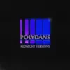 Polydans (Midnight Versions) - Single album lyrics, reviews, download