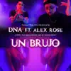 Un Brujo (feat. Alex Rose) - Single album lyrics, reviews, download