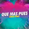 Que Mas Pues (Remix) - Single album lyrics, reviews, download