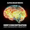 Deep Concentration and Enhanced Creativity album lyrics, reviews, download