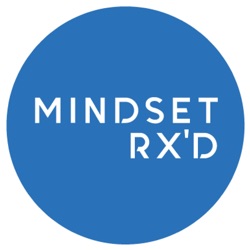 Mindset Rx'd Podcast