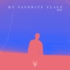 My Favorite Place - Single