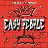 Stream & download Easy People (feat. Nerone) - Single