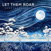 Let Them Roar - Snowmoon