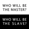 Master Slave - Single album lyrics, reviews, download
