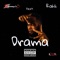 Drama (feat. Rahli) - ShawnieB lyrics