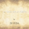 La Casa De La Fiesta - Single, 2018