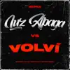 Volví Vs Luz Apaga (Remix) song lyrics