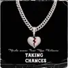 Taking Chances (feat. Mya Phillmore) - Single album lyrics, reviews, download