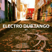 Mundo Bizarro - Electro Dub Tango