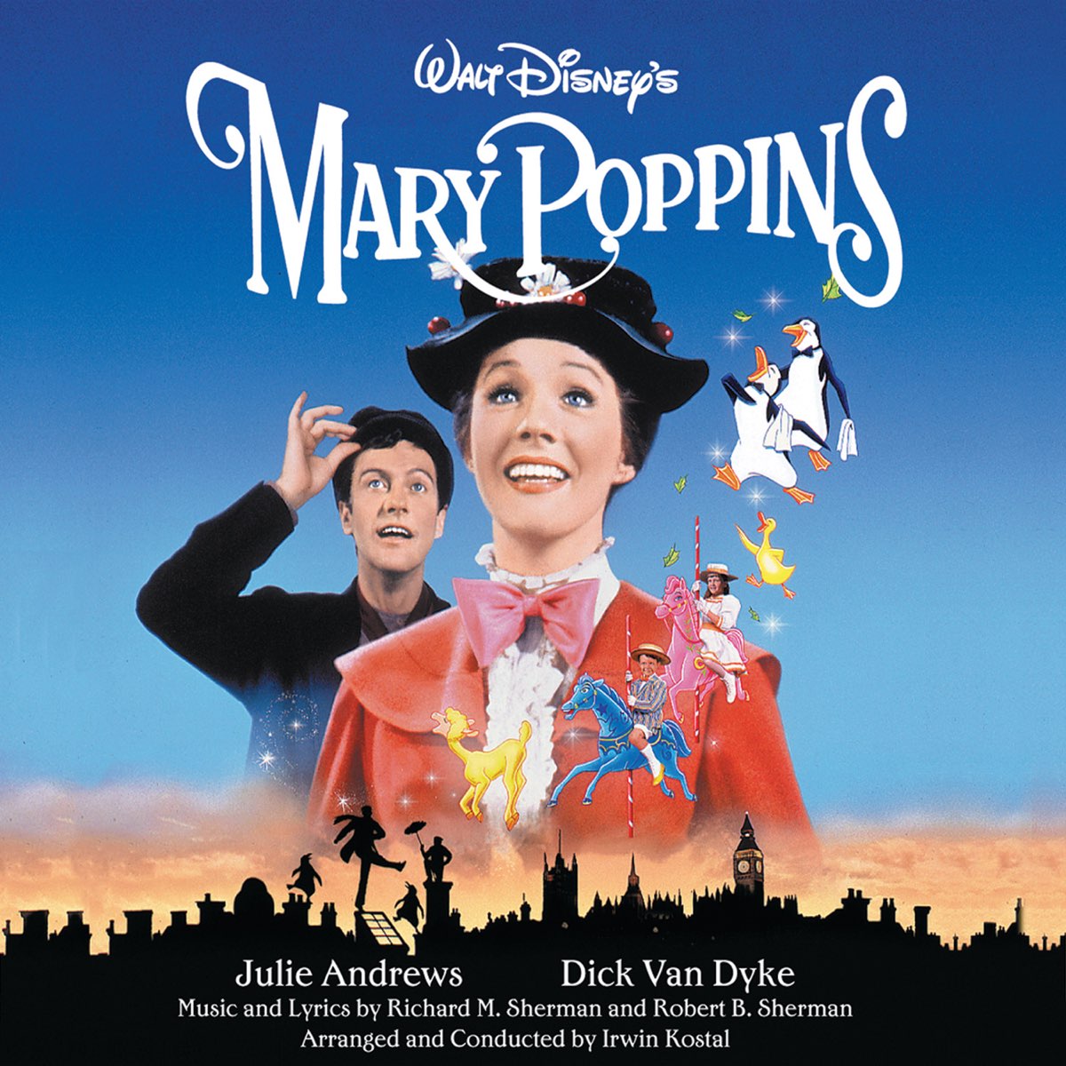 Mary Poppins (Original Motion Picture Soundtrack) by The Sherman Brothers,  Julie Andrews, Dick Van Dyke & Irwin Kostal on Apple Music