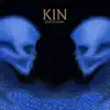 Stream & download Kin