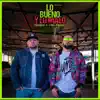 Lo Bueno y Lo Malo (feat. Yung Profhet) - Single album lyrics, reviews, download