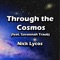 Through the Cosmos (feat. Savannah Traub) - Nick Lycos lyrics