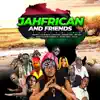 Lockecity Presents Jahfrican and Friends album lyrics, reviews, download