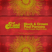 Block & Crown - Party People Night & Day - Original Mix