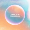 Days For Tomorrow - Single