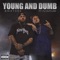 Young & Dumb (feat. FJ Outlaw) - Bmayzee lyrics