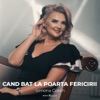 Cand Bat La Poarta Fericirii - Single