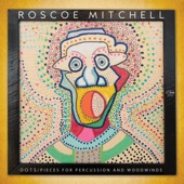 Roscoe Mitchell - Let's Go There