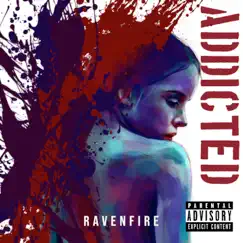 Addicted - Single by Ravenfire album reviews, ratings, credits