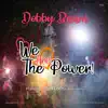 We are the power (feat. Aliza Loeb) song lyrics