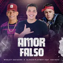 Amor Falso (feat. Mc Kevinho) - Single - Wesley Safadão