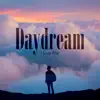 Daydream - EP album lyrics, reviews, download