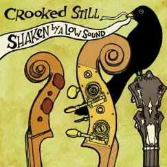 Shaken By a Low Sound by Crooked Still album reviews, ratings, credits