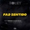 Faz Sentido (feat. Sleam Nigga & Hernani) - Roley lyrics