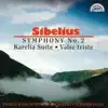 Sibelius: Symphony No. 2, Karelia Suite, Valse triste album lyrics, reviews, download