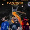 Playground - Single album lyrics, reviews, download