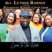 Rev. Luther Barnes - Look To The Hills