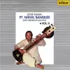 Pt. Nikhil Banerjee: Sitar Vadan, Vol. 2 (Live Concert at Calcutta) album lyrics, reviews, download