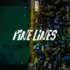 Fine Lines - Single album lyrics, reviews, download
