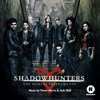 Shadowhunters: The Mortal Instruments (Original Television Series Soundtrack)