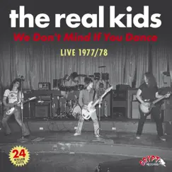 We Don't Mind If You Dance by The Real Kids album reviews, ratings, credits