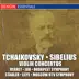 Tchaikovsky & Sibelius: Violin Concertos album cover