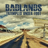 Trampled Under Foot - Bad Bad Feeling