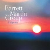 Barrett Martin Group - Waves Of Color