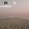 Goodbye - Single album lyrics, reviews, download